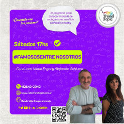 Podcast thumbnail for Famosos entre nosotros - Radio Trend Topic