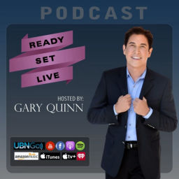 Podcast thumbnail for Ready, Set, Live with Gary Quinn
