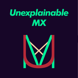 Podcast thumbnail for Unexplainable Mexico
