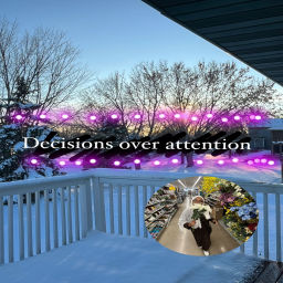 Podcast thumbnail for Decisions over attention