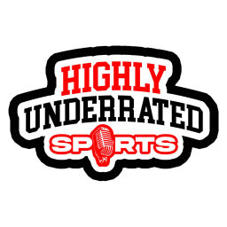 Podcast thumbnail for Highly Underrated Sports Podcast