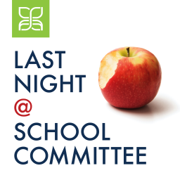 Podcast thumbnail for Last Night At School Committee
