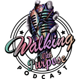 Podcast thumbnail for Walking with Purpose