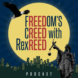 Podcast thumbnail for Freedom's Creed with Rex Reed