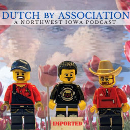 Podcast thumbnail for Dutch By Association - A Northwest Iowa Podcast