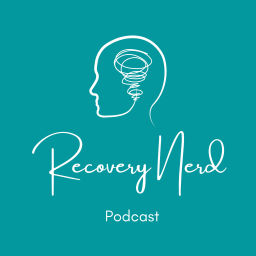 Podcast thumbnail for Recovery Nerd