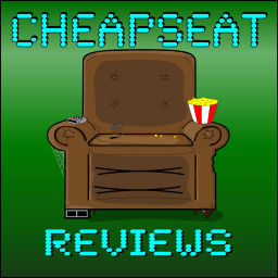 Podcast thumbnail for Cheapseat Reviews