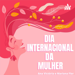 Podcast thumbnail for Dia Internacional da Mulher