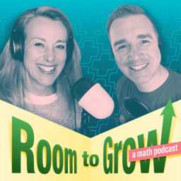 Podcast thumbnail for Room to Grow - a Math Podcast