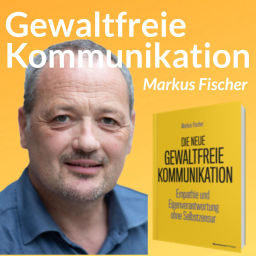 Podcast thumbnail for Neue Gewaltfreie Kommunikation - Freiheit, Eigenverantwortung & Entwicklung