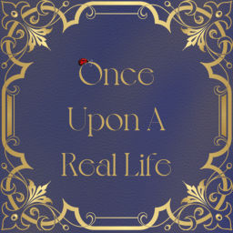Podcast thumbnail for Once Upon a Real Life