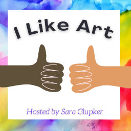 Podcast thumbnail for I Like Art