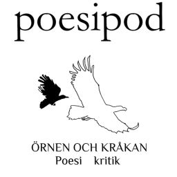 Podcast thumbnail for ÖRNEN OCH KRÅKANs Poesipod