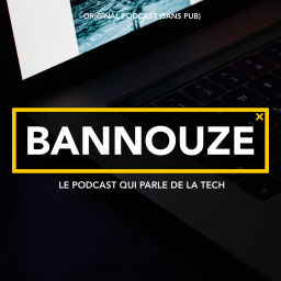 Podcast thumbnail for Bannouze : Le podcast du marketing digital !