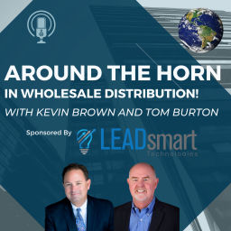 Podcast thumbnail for Around the Horn in Wholesale Distribution Podcast
