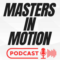 Podcast thumbnail for Masters In Motion
