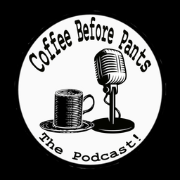Podcast thumbnail for Coffee Before Pants