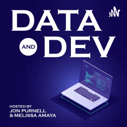 Podcast thumbnail for Data & Dev with Jon and Mel