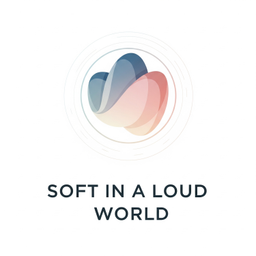Podcast thumbnail for Soft in a Loud World