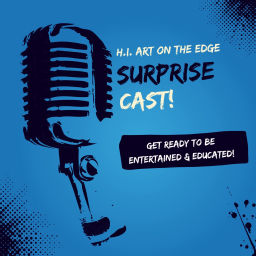 Podcast thumbnail for H.I. Art on the Edge
