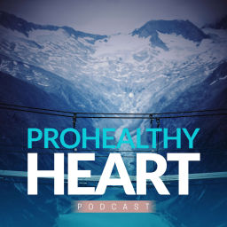 Podcast thumbnail for ProHealthy Heart's Podcast