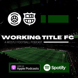 Podcast thumbnail for Working Title FC
