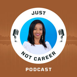 Podcast thumbnail for Just Not Career Podcast
