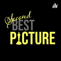 Podcast thumbnail for Second Best Picture