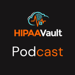 Podcast thumbnail for HIPAA Vault - HIPAA in the Cloud