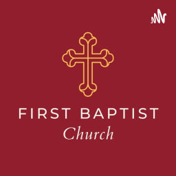 Podcast thumbnail for First Baptist Church of Wisconsin Rapids