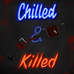 Podcast thumbnail for Chilled and Killed