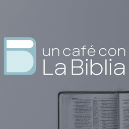 Podcast thumbnail for Un Café con la Biblia