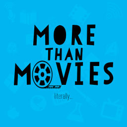 Podcast thumbnail for More than Movies