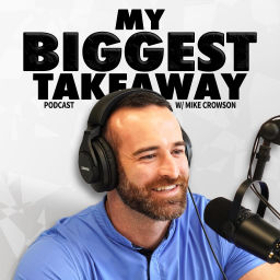 Podcast thumbnail for My Biggest Takeaway Podcast