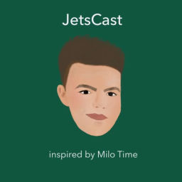 Podcast thumbnail for JetsCast Inspired by Milo Time