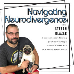 Podcast thumbnail for Navigating Neurodivergence with Stefan Glazer