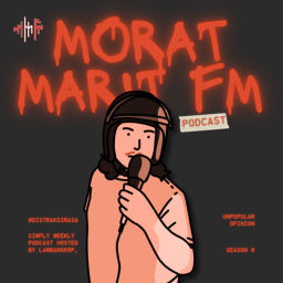 Podcast thumbnail for MORAT MARIT FM