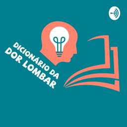 Podcast thumbnail for Dicionário da Dor Lombar