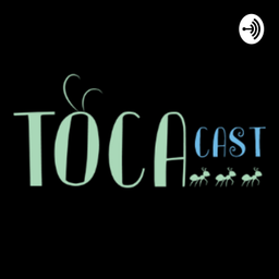 Podcast thumbnail for TOCA Cast