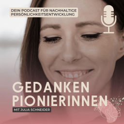Podcast thumbnail for Gedankenpionierinnen | Julia Schneider