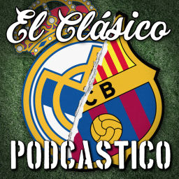 Podcast thumbnail for El Clásico Podcastico: a Barcelona and Real Madrid podcast
