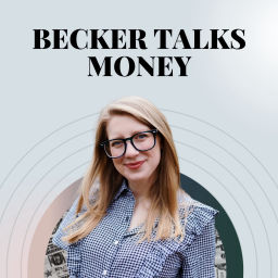 Podcast thumbnail for Becker Talks Money
