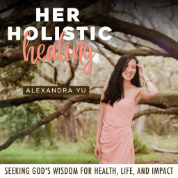 Podcast thumbnail for HER HOLISTIC HEALING, Autoimmunity, Chronic Illness, Natural Remedies, Chronic Fatigue, Essential Oils, Meal Ideas
