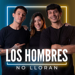 Podcast thumbnail for Los Hombres No LLoran