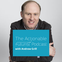 Podcast thumbnail for The Actionable Futurist® Podcast