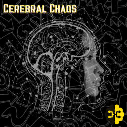 Podcast thumbnail for Cerebral Chaos