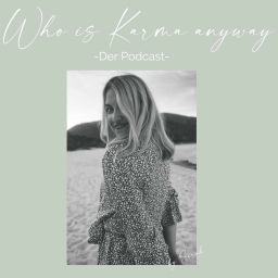 Podcast thumbnail for Who is Karma Anyway