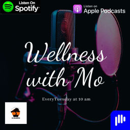 Podcast thumbnail for Wellness with Mo