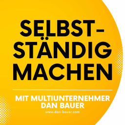 Podcast thumbnail for Selbstständig machen: Von der Idee zum Erfolg