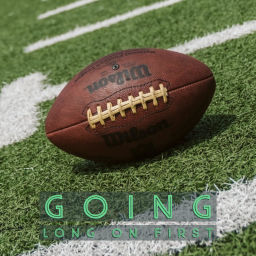 Podcast thumbnail for Going Long on First